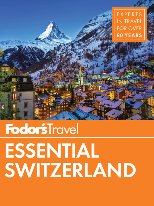 Title details for Fodor's Essential Switzerland by Fodor's Travel Guides - Available